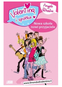 Valentina i spółka: Nowa szkoła, nowi przyjaciele