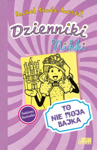 Dzienniki Nikki. To nie moja bajka
